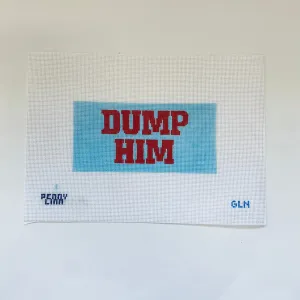 Dump Him Canvas